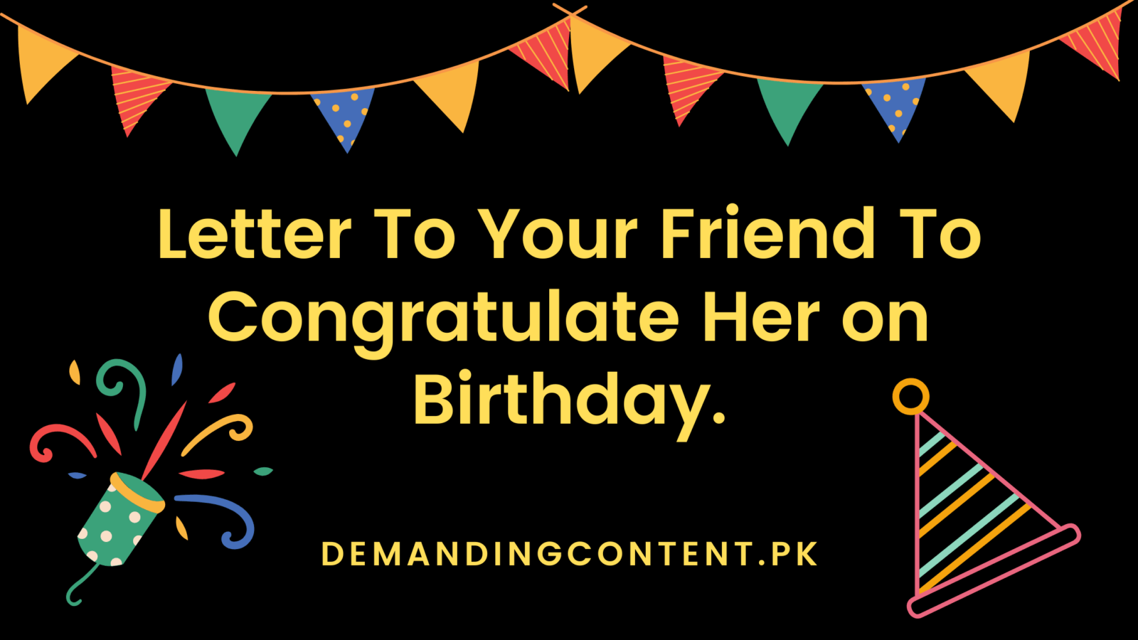 letter to your friend to wish her birthday