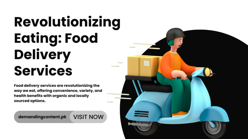 Revolutionizing Eating Food Delivery Services