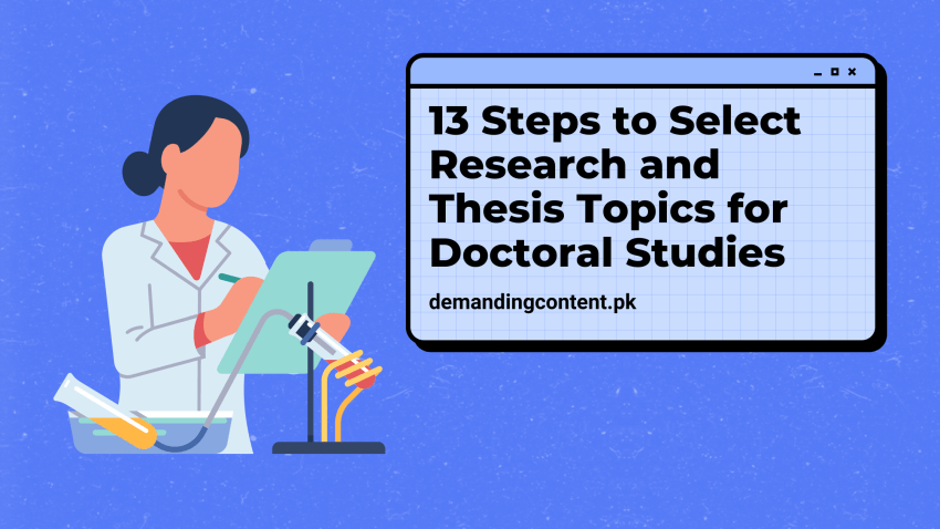 13 Steps to Select Research and Thesis Topics for Doctoral Studies