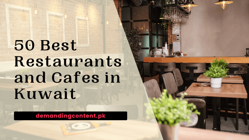 50 Best Restaurants and Cafes in Kuwait